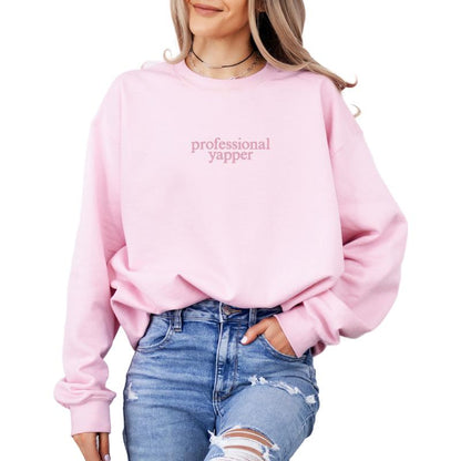 Professional Yapper Sweatshirt